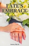 Cover: Fate's Embrace - Jeremy David