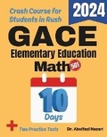 Cover: GACE Elementary Education Math Test Prep in 10 Days - Viewmath.com