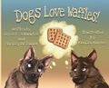 Cover: Dogs Love Waffles - Joyce Schwartze