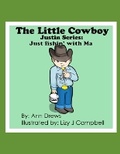 Cover: The Little Cowboy Justin Series - Crossroads Publishing, LLC