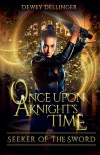 Enlarge image Cover: Once Upon a Knight's Time - D to the Fourth Books & Scripts, LLC