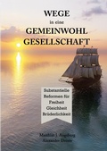 Cover: WEGE in eine GEMEINWOHL GESELLSCHAFT - Eichbaum