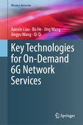 Cover: Key Technologies for On-Demand 6G Network Services - Springer