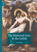 Cover: The Maternal Gaze in the Gothic - Palgrave Macmillan