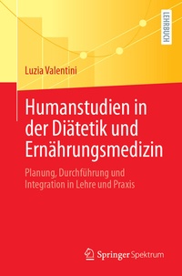 Abbildung von: Humanstudien in der Diätetik und Ernährungsmedizin - Springer Spektrum