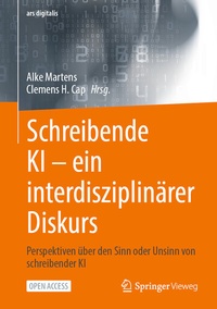 Abbildung von: Schreibende KI -- ein interdisziplinärer Diskurs - Springer Vieweg
