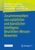 Cover: Zusammenwirken von nat&uuml;rlicher und k&uuml;nstlicher Intelligenz: Beurteilen-Messen-Bewerten - Springer VS