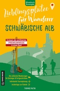 Abbildung von: Lieblingsplätze für Wanderer - Schwäbische Alb - Gmeiner-Verlag