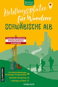 Abbildung von: Lieblingsplätze für Wanderer - Schwäbische Alb - Gmeiner-Verlag