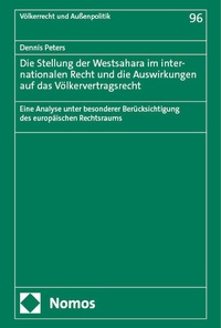Abbildung von: Die Stellung der Westsahara im internationalen Recht und die Auswirkungen auf das Völkervertragsrecht - Nomos