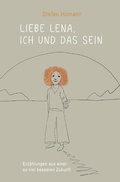 Cover: Liebe Lena, ich und das Sein - epubli