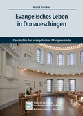 Cover: Evangelisches Leben in Donaueschingen - Neckar-Verlag GmbH