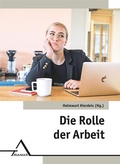 Cover: Die Rolle der Arbeit - Asanger, R