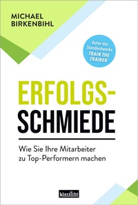 Abbildung von: Erfolgsschmiede - Klarsicht Verlag