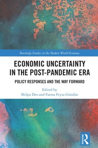 Abbildung von: Economic Uncertainty in the Post-Pandemic Era - Routledge