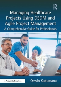 Abbildung von: Managing Healthcare Projects Using DSDM and Agile Project Management - Productivity Press