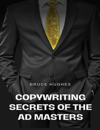 Abbildung von: Copywriting Secrets Of The Ad Masters - Lulu.com