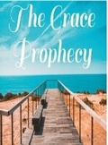 Cover: The Grace Prophecy - Lulu.com