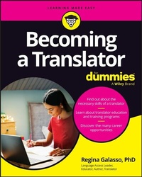Abbildung von: Becoming A Translator For Dummies - Wiley
