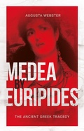 Cover: Medea by Euripides: The Ancient Greek Tragedy - Read Books Ltd.