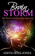 Cover: Brain Storm: The Power of Faith, Hope and Love - Christian Living Books, Inc.