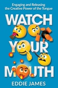 Cover: Watch Your Mouth - Christian Living Books, Inc.