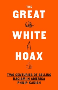 Bild: The Great White Hoax - The New Press
