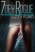 Cover: Zoey Rogue (Incubatti, #1) - Lizzy Ford