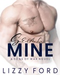 Cover: S.E.A.L. Mine (A Sons of War Standalone Novel) - Lizzy Ford