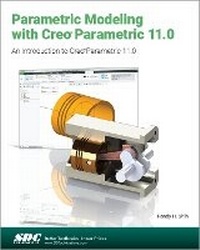 Abbildung von: Parametric Modeling with Creo Parametric 11.0 - SDC Publications