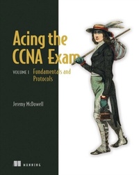Abbildung von: Acing the CCNA Exam, Volume 1 - Simon + Schuster LLC