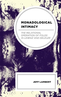 Abbildung von: Monadological Intimacy - Bloomsbury eBooks US