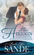 Cover: Jagd auf eine Herzogin (Die Frauen der Aristokratie (Buch 3), #3) - Babelcube Inc.