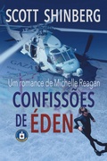 Cover: Confiss&otilde;es de &Eacute;den (Michelle Reagan (Portugu&ecirc;s), #1) - Evolved Publishing LLC