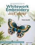 Cover: An Introduction to Whitework Embroidery with Colour - Search Press Ltd
