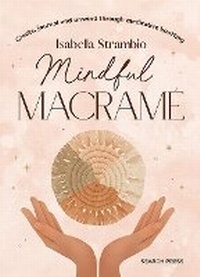 Enlarge image Cover: Mindful Macrame - Search Press Ltd