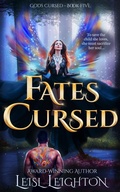 Cover: Fates Cursed: Gods Cursed Book 5 - Leisl Leighton