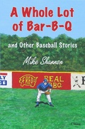 Cover: A Whole Lot of Bar-B-Q, and Other Baseball Stories - WallyF44