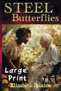 Cover: Steel Butterflies LARGE PRINT Edition - Van Velzer Press