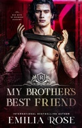 Cover: My Brother's Best Friend (Bad Boys of Redwood Academy) - Emilia Rose LLC