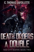 Cover: Death Orders A Double (Red City Reaper, #2) - Broken World Publishing