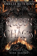 Cover: Queen of Chaos (Legacy of the Nine Realms, #5) - Amelia Hutchins