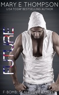 Cover: Future (F-BOMB: SEALs Love Curves, #8) - Mary E Thompson
