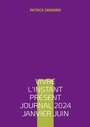Bild: Vivre l'instant présent Journal 2024 Janvier juin - BoD - Books on Demand