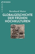 Cover: Globalgeschichte der fr&uuml;hen Hochkulturen - C.H.Beck Digital