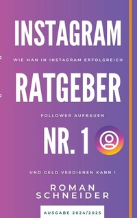 Abbildung von: Instagram Ratgeber Nr. 1 - BoD - Books on Demand