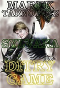 Cover: Ditry Game (SYLVANA, #1) - MAREK TARNOWICZ