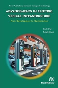 Cover: Advancements in Electric Vehicle Infrastructure: From Development to Optimization - River Publishers