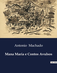 Abbildung von: Mana Maria e Contos Avulsos - Culturea