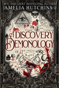 Cover: A Discovery of Demonology (Witchery Hollows, #1) - Amelia Hutchins